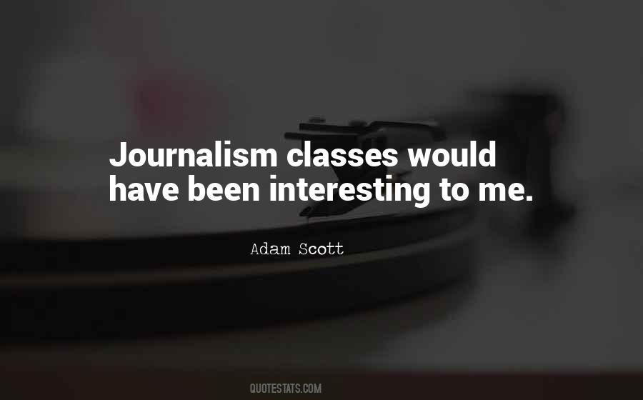 Quotes About Journalism #1282624