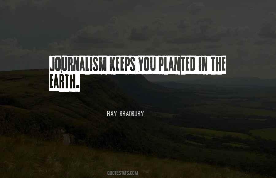 Quotes About Journalism #1389610