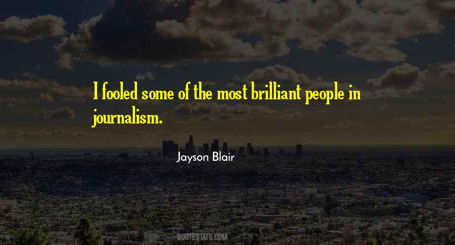 Quotes About Journalism #1396847