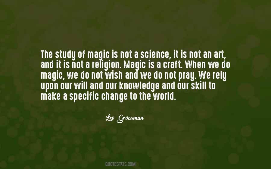Quotes About The Magic Of Science #1274460