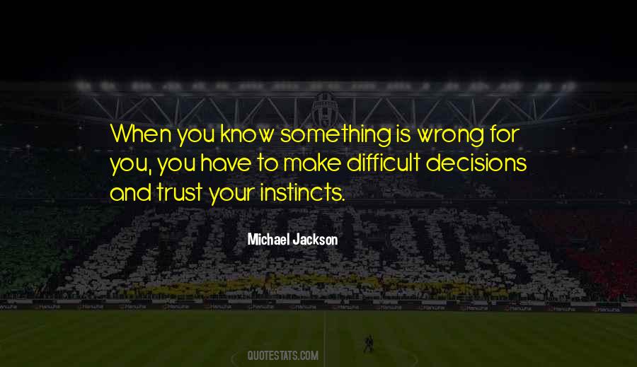 Quotes About Trust Instincts #1068563