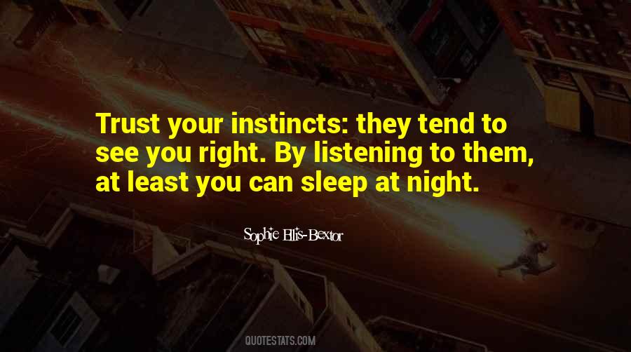 Quotes About Trust Instincts #625739