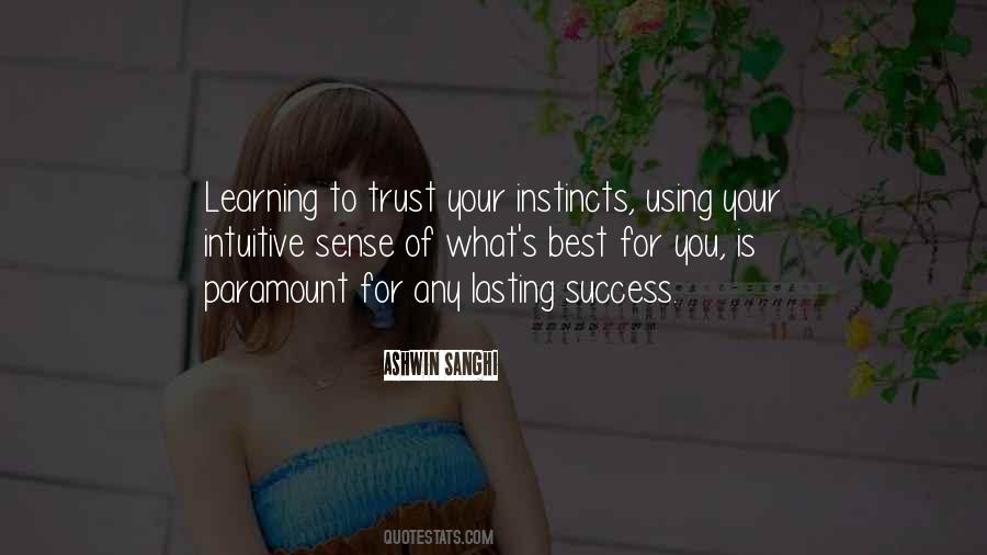 Quotes About Trust Instincts #628626