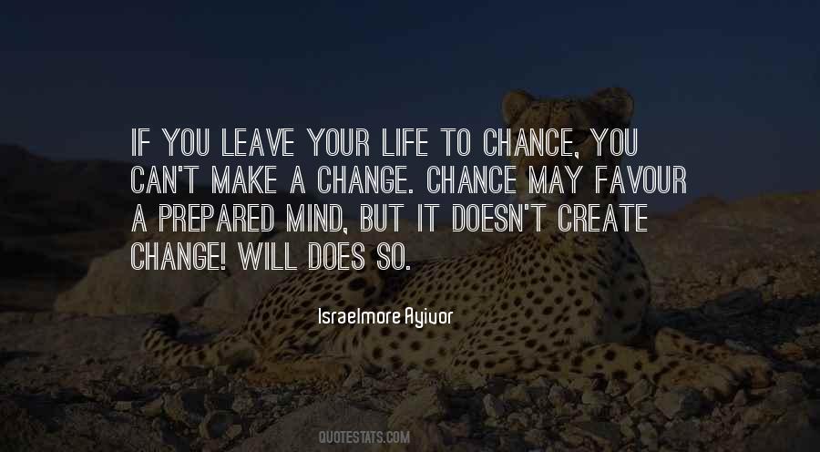Change Chance Quotes #1077392