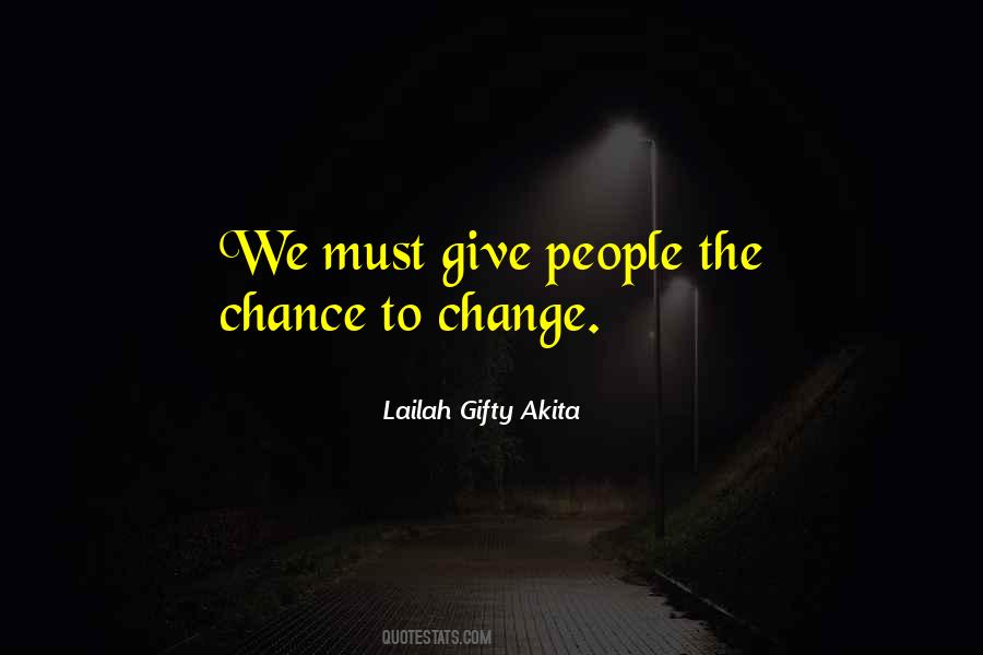 Change Chance Quotes #229743