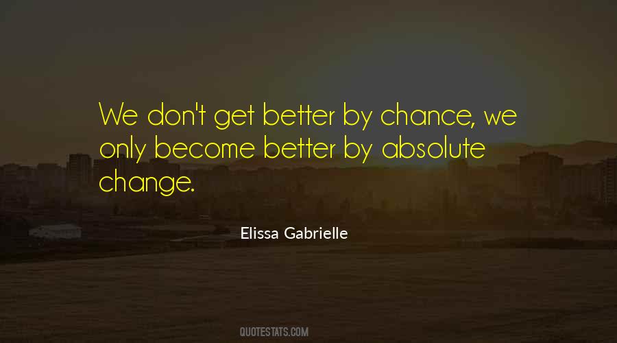 Change Chance Quotes #613929