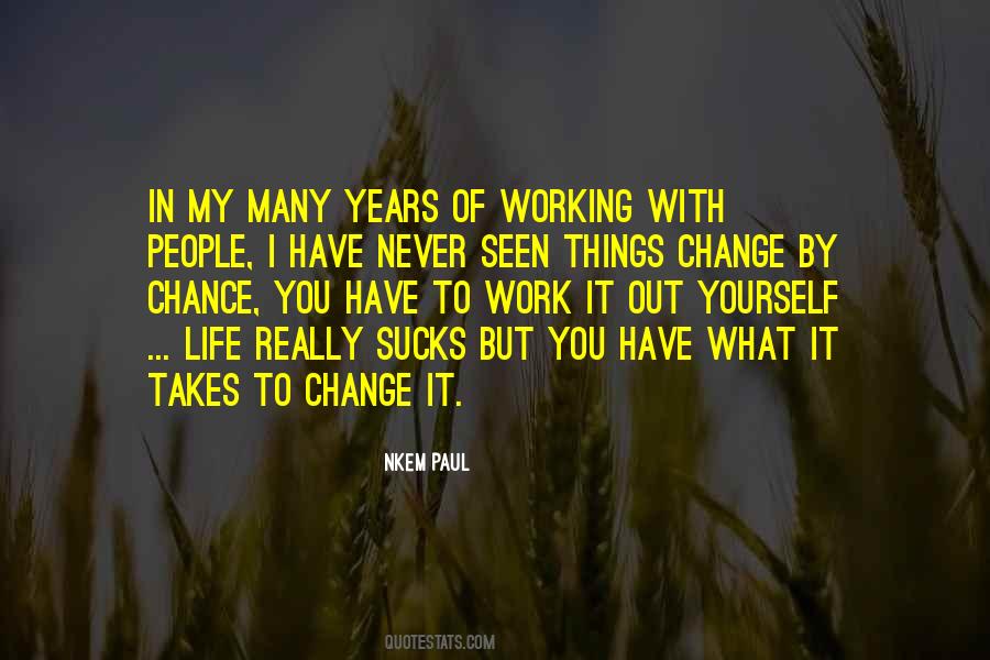 Change Chance Quotes #620391