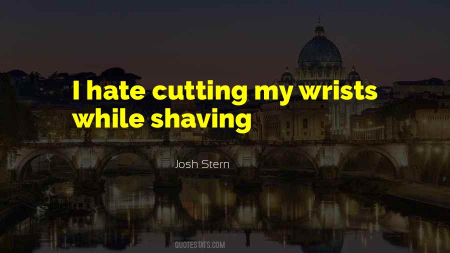 Quotes About Cutting Wrists #1286258