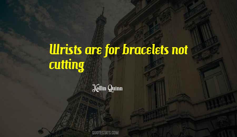 Quotes About Cutting Wrists #1557866