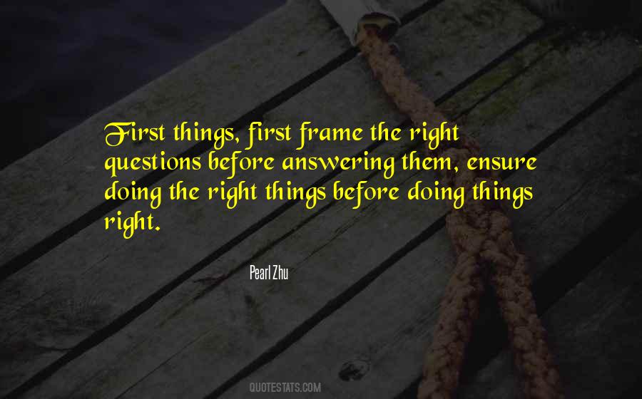 Quotes About Doing Things Right #266640