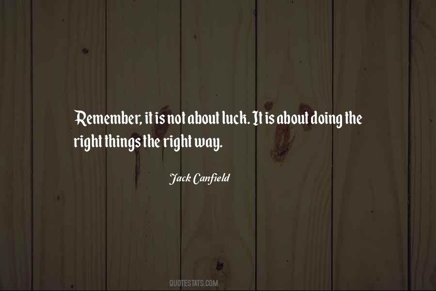 Quotes About Doing Things Right #444399