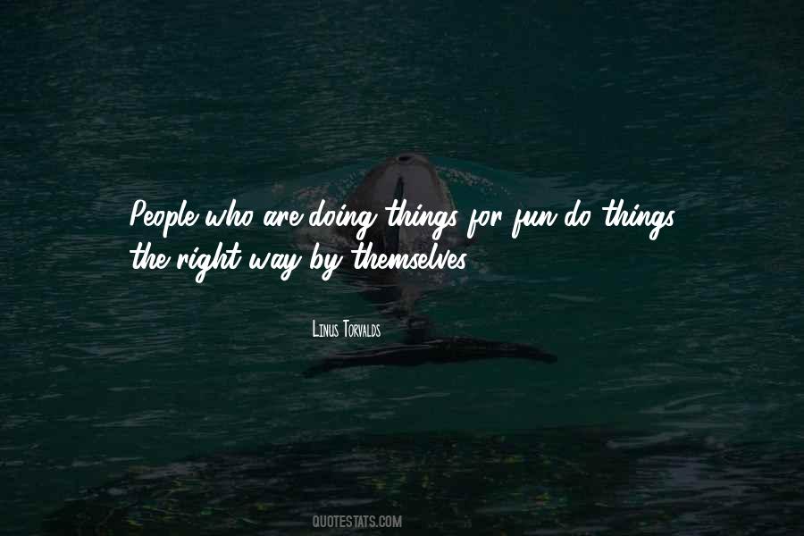 Quotes About Doing Things Right #97997