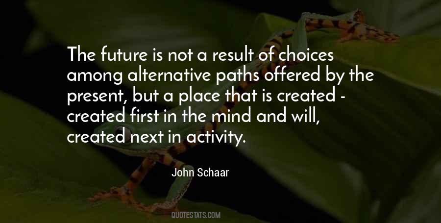 Quotes About Paths And Choices #1246973