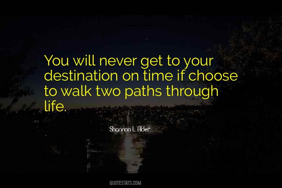 Quotes About Paths And Choices #1587998