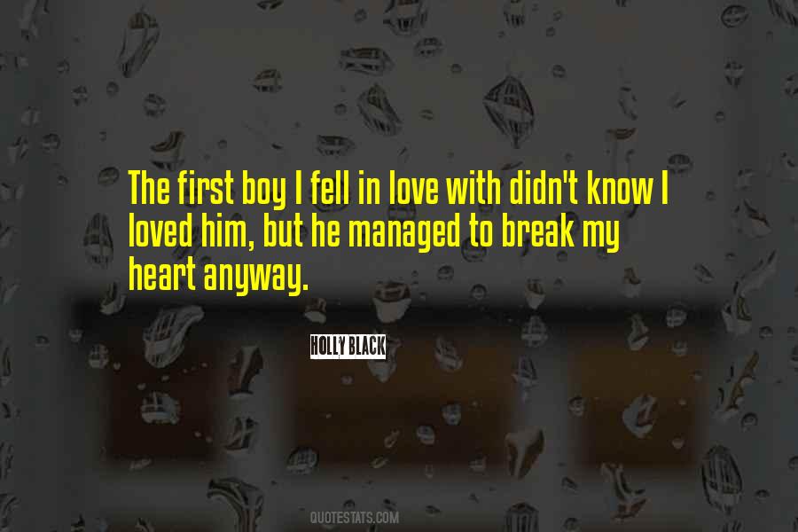 Break My Heart Quotes #1108252