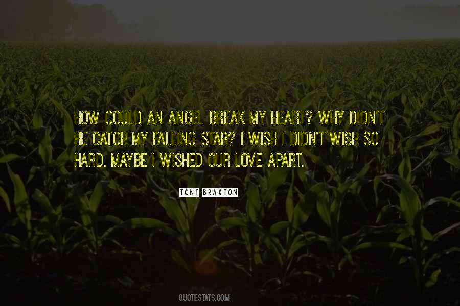 Break My Heart Quotes #1227062