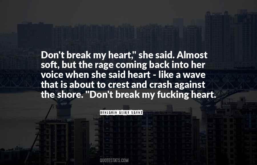 Break My Heart Quotes #1684959