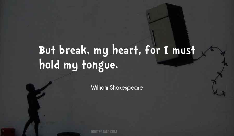 Break My Heart Quotes #1721095