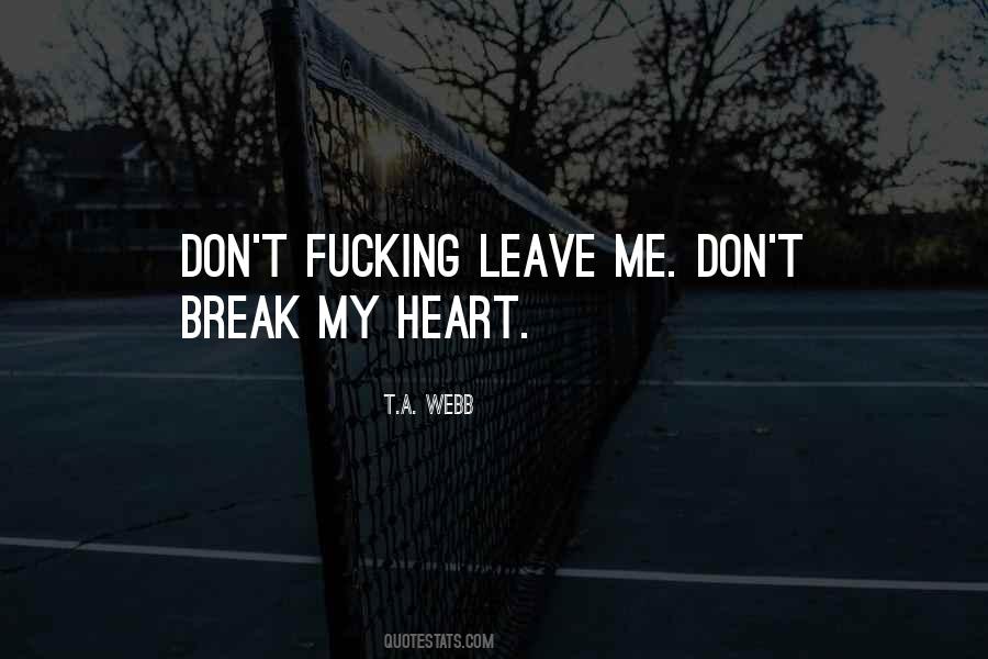 Break My Heart Quotes #1773909