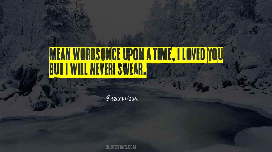 Quotes About Mean Words #1624888