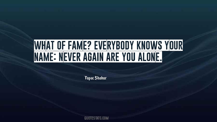 Quotes About You Are Never Alone #743838