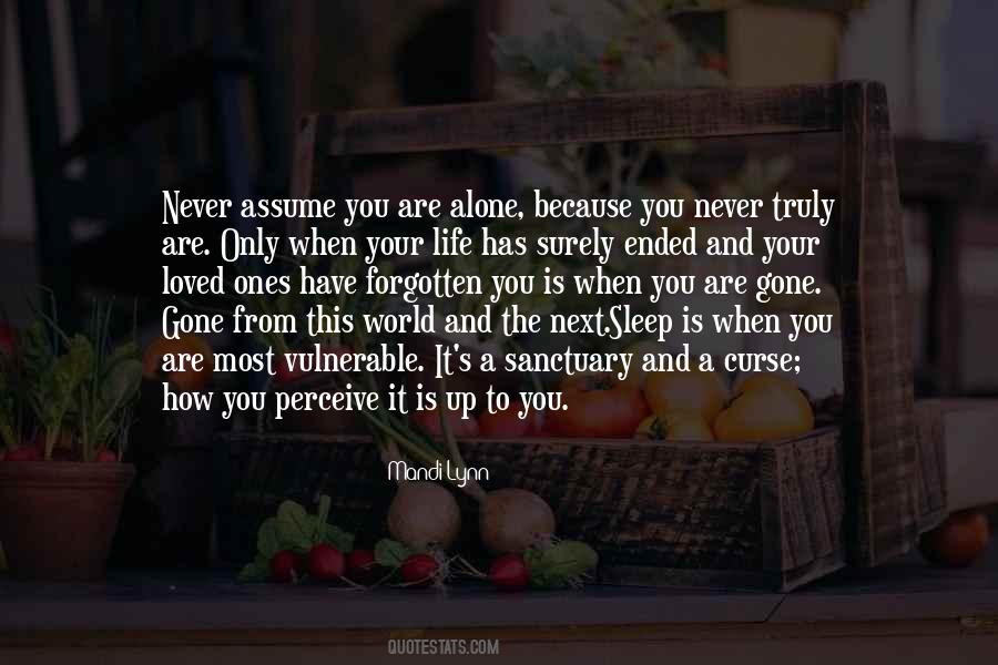 Quotes About You Are Never Alone #894090