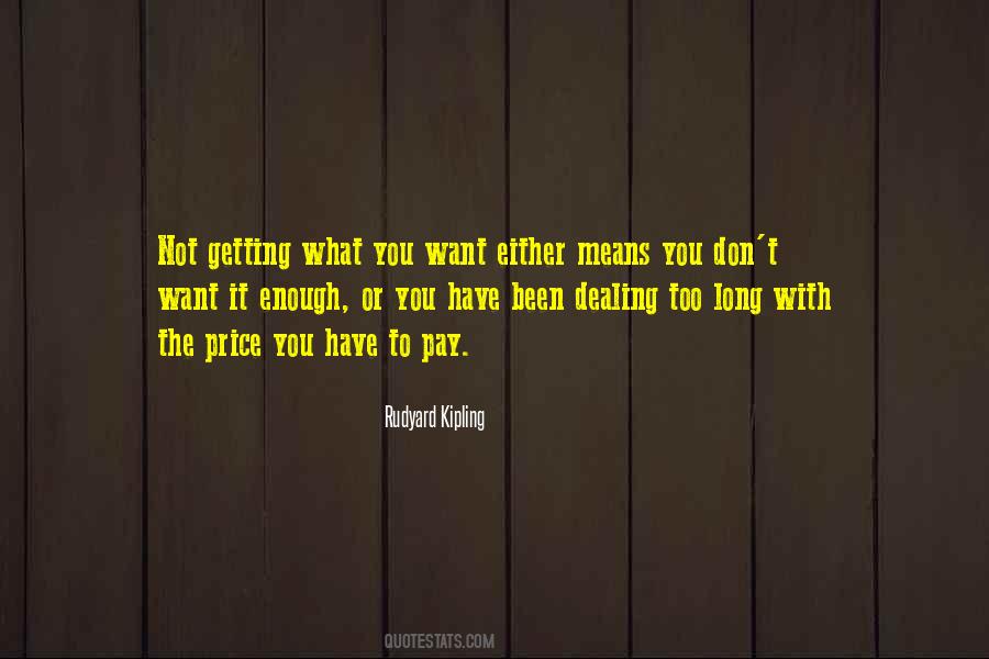 Quotes About Not Getting What You Want #41659