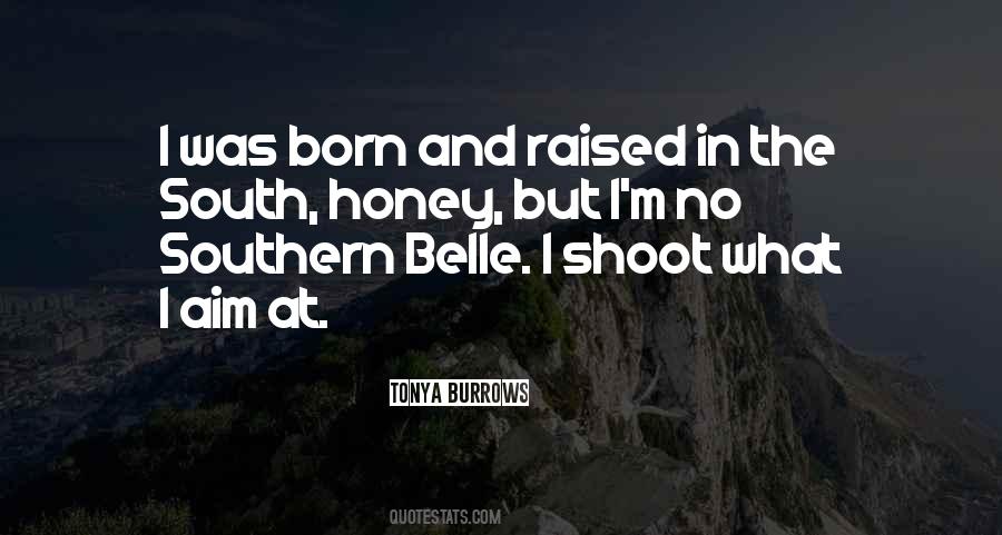 Quotes About Raised In The South #1085893