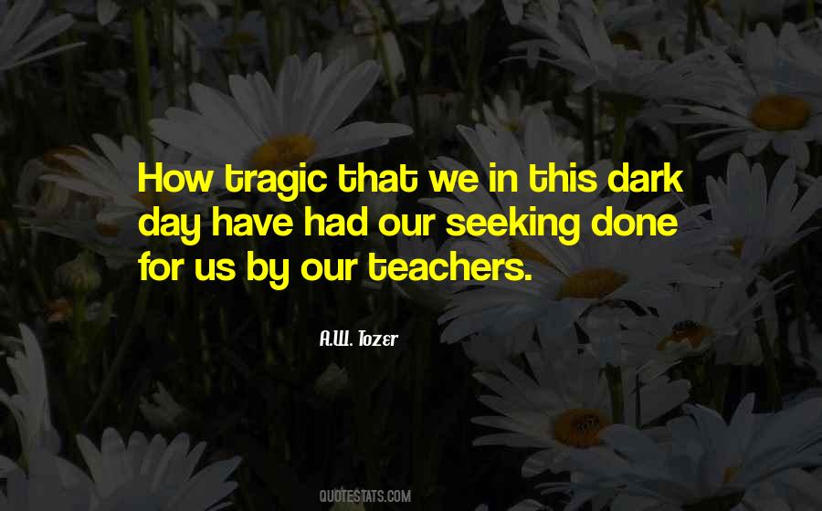 Quotes About Teachers Day #464120