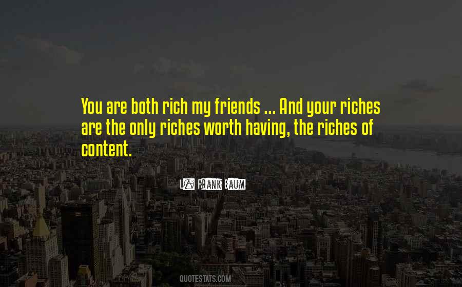 Quotes About Riches And Friends #1740326