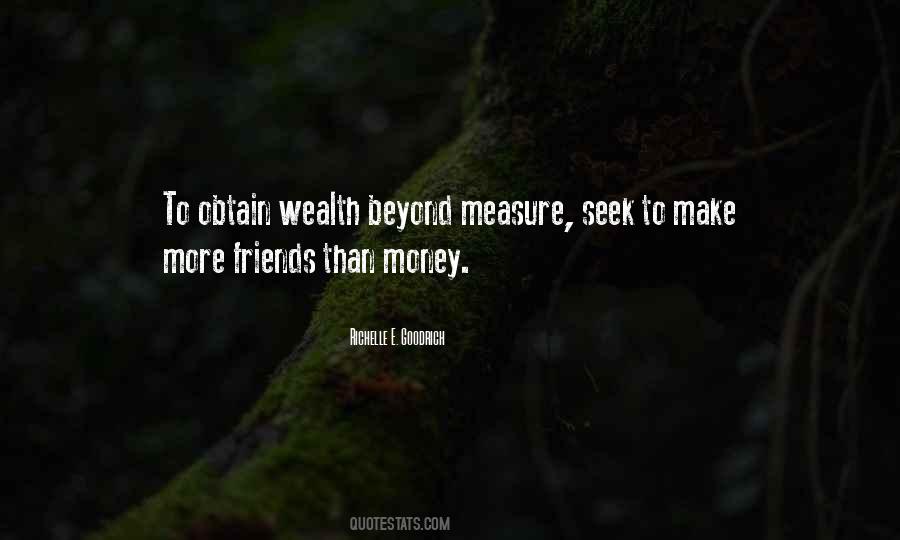 Quotes About Riches And Friends #1754579