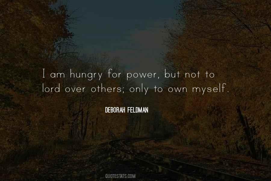 Quotes About Power Hungry #1519677