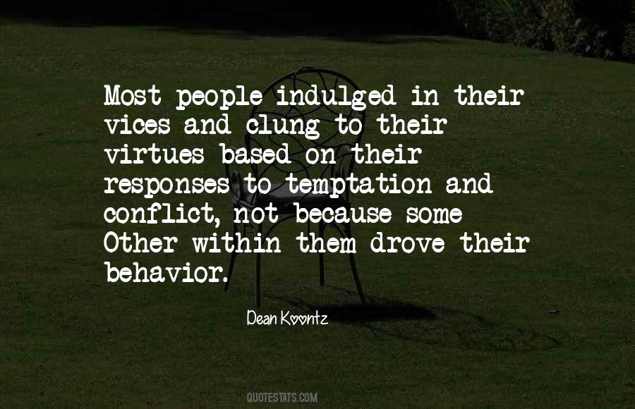 Quotes About Other People's Behavior #1457918