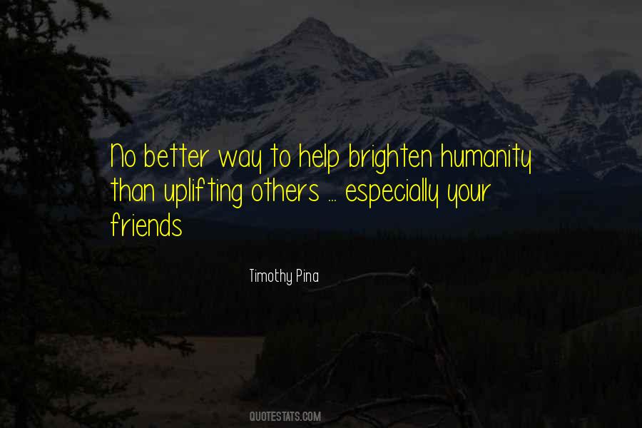 Quotes About Uplifting Others #1460021