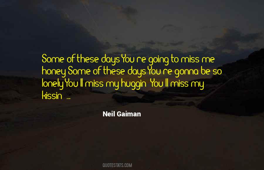 Quotes About Gonna Miss You #1588796