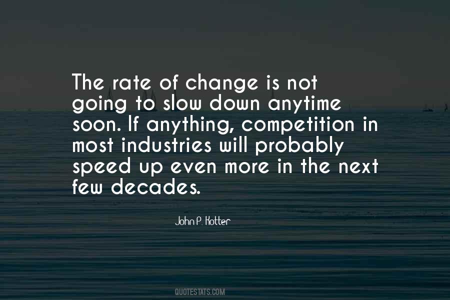 Quotes About Slow Change #682291