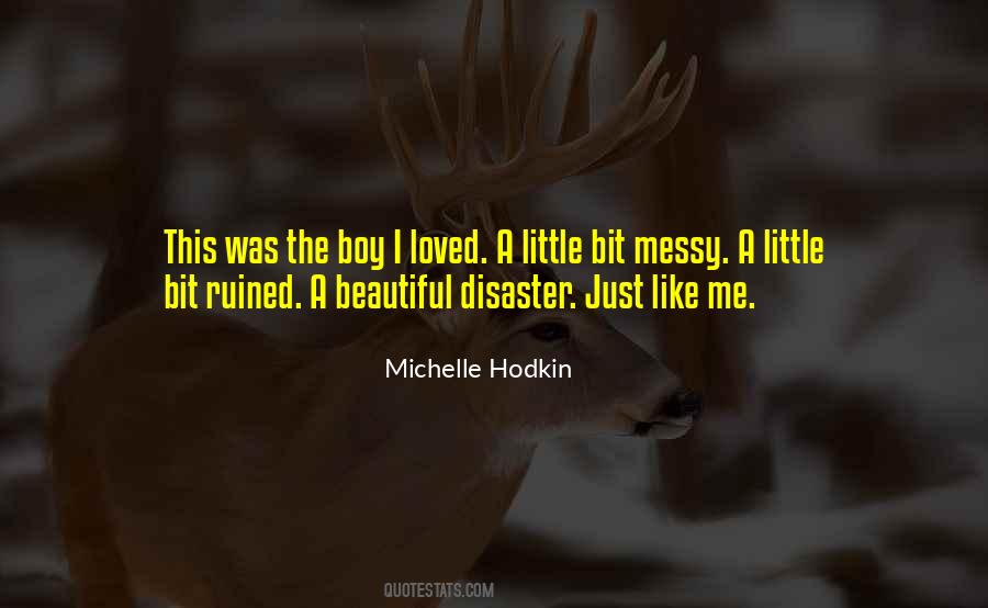 Quotes About Beautiful Disaster #1501807