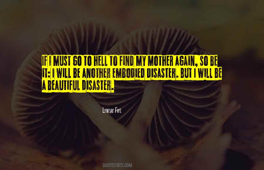 Quotes About Beautiful Disaster #233749