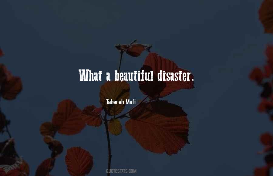 Quotes About Beautiful Disaster #935886