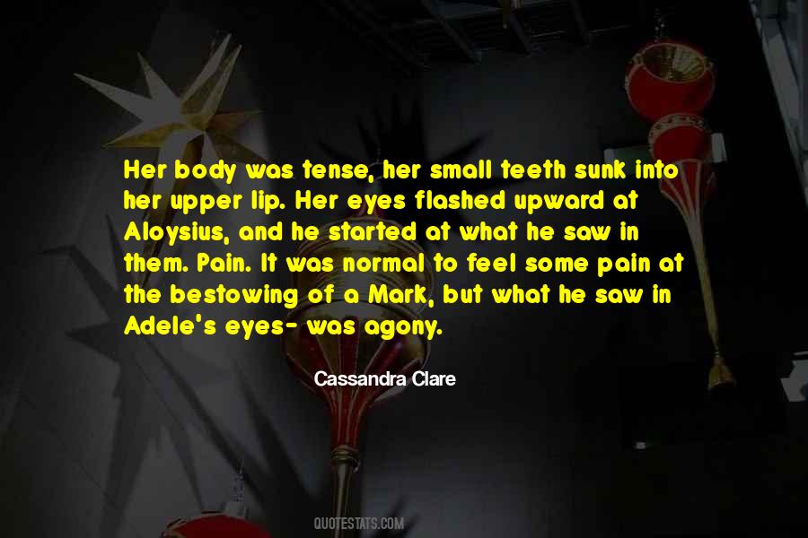 Quotes About Pain In Eyes #1279412