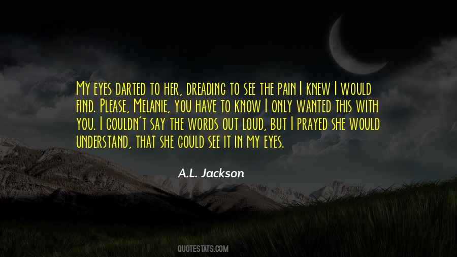 Quotes About Pain In Eyes #1337572