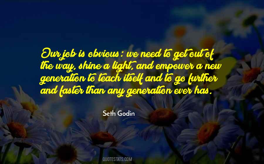 Quotes About A New Generation #1058353