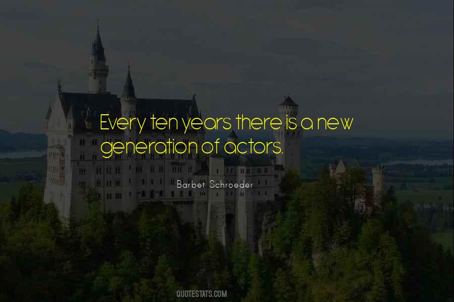 Quotes About A New Generation #115503