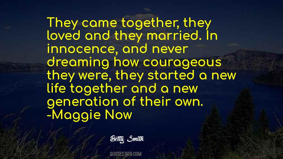Quotes About A New Generation #1326703