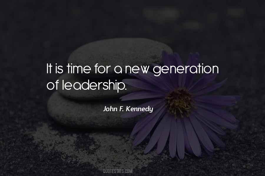 Quotes About A New Generation #1394170