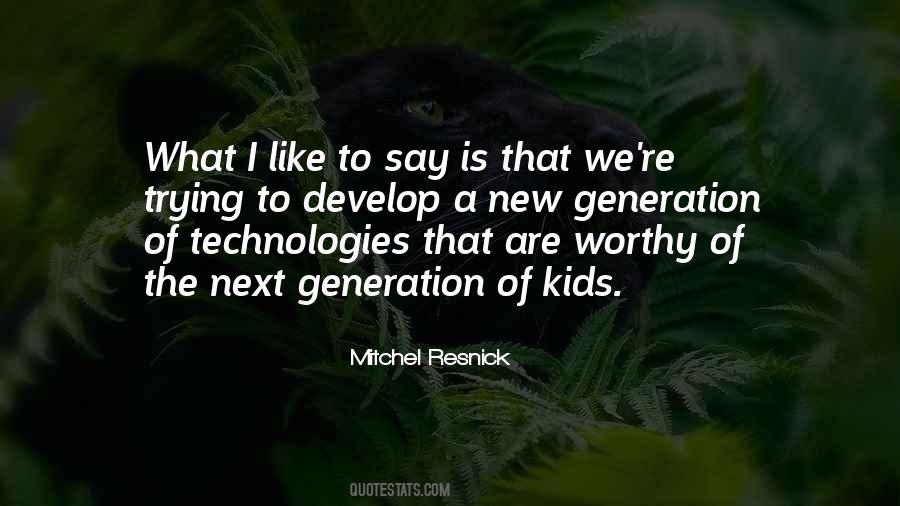 Quotes About A New Generation #656006