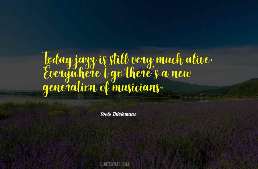 Quotes About A New Generation #686647