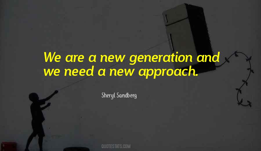 Quotes About A New Generation #786025