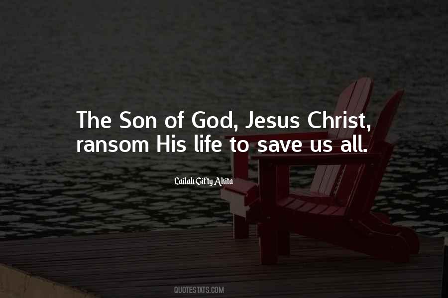 Quotes About Jesus The Son Of God #908293