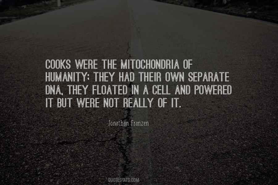 Quotes About Mitochondria #694813